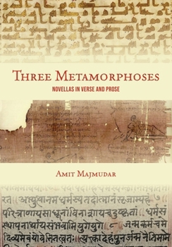 Paperback Three Metamorphoses: Novellas in Verse and Prose Book