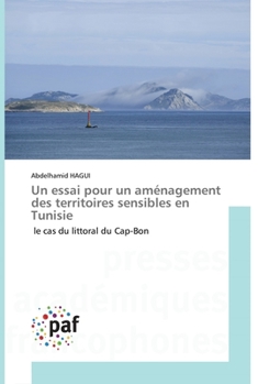 Paperback Un essai pour un aménagement des territoires sensibles en Tunisie [French] Book