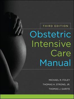 Hardcover Obstetric Intensive Care Manual, Third Edition Book