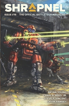 Paperback BattleTech: Shrapnel, Issue #16: (The Official BattleTech Magazine) Book