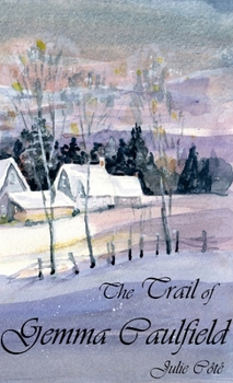Paperback The Trail of Gemma Caulfield Book