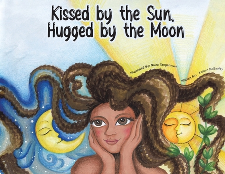 Paperback Kissed by the Sun, Hugged by the Moon Book
