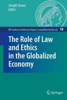 Paperback The Role of Law and Ethics in the Globalized Economy Book