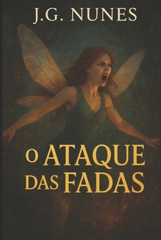O ataque das fadas (Portuguese Edition)