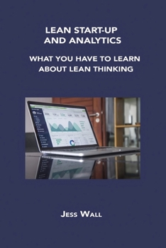 Paperback Lean Start-Up and Analytics: What You Have to Learn about Lean Thinking Book