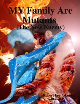 Paperback MY Family Are Mutants (The New Enemy) Book