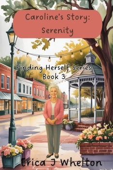 Paperback Caroline's Story: Serenity Book