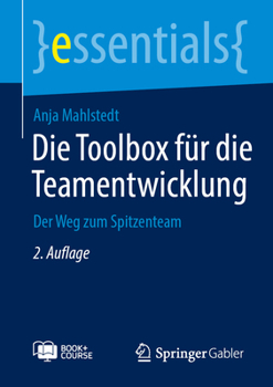 Hardcover Die Toolbox Für Die Teamentwicklung: Der Weg Zum Spitzenteam [German] Book