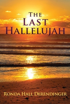 Paperback The Last Hallelujah: A Journey in Faith Book
