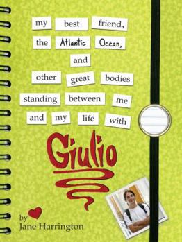 Hardcover My Best Friend, the Atlantic Ocean, and Other Great Bodies Standing Between Me and My Life with Giulio Book