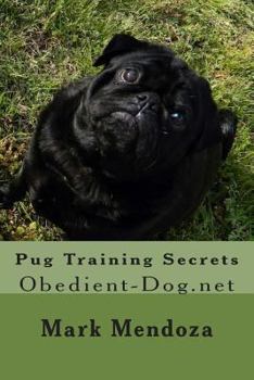 Pug Training Secrets: Obedient-Dog.Net