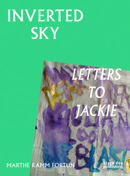 Paperback Inverted Sky: Letters to Jackie Book