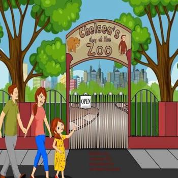 Paperback Chelsea's Day at the Zoo Book