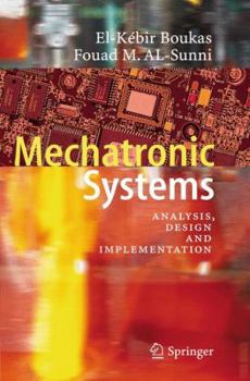 Hardcover Mechatronic Systems: Analysis, Design and Implementation Book