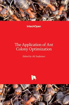 Hardcover The Application of Ant Colony Optimization Book