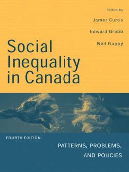 Paperback Social Inequality In Canada: Patterns, Problems and Policies (4th Edition) Book