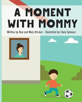 Paperback A Moment With Mommy Book
