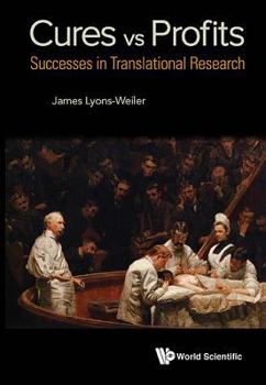 Hardcover Cures vs. Profits: Successes in Translational Research Book