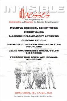 Paperback Invisible Illnesses: Multiple Chemical Sensitivities, Fibromyalgia, Alleregic/Inflammatory Arthritis, Chronic Fatigue, Chemically Induced I Book