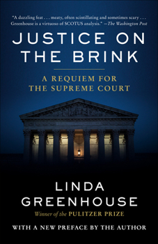 Paperback Justice on the Brink: A Requiem for the Supreme Court Book