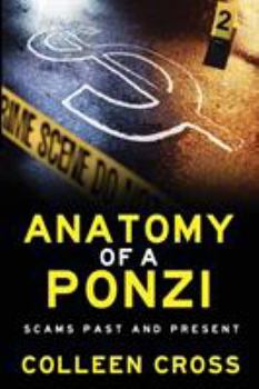 Paperback Anatomy of a Ponzi Scheme: Investment Scams Past and Present Book