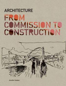 Paperback Architecture: From Commission to Construction Book