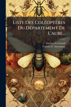 Paperback Liste Des Coléoptères Du Département De L'aube... [French] Book