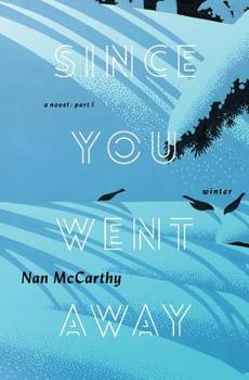 Paperback Since You Went Away: Part One: Winter Book