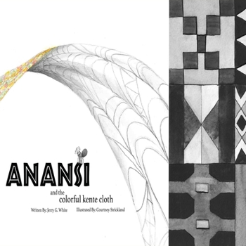 Paperback Anansi and the Colorful Kente Cloth Book