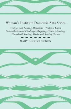 Paperback Woman's Institute Domestic Arts Series - Textiles And Sewing Materials - Textiles, Laces Embroideries And Findings, Shopping Hints, Mending, Household Book