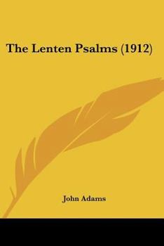 Paperback The Lenten Psalms (1912) Book