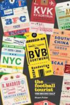 Paperback The Football Tourist: The Second Half Book