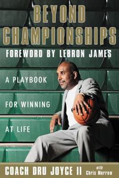 Hardcover Beyond Championships: A Playbook for Winning at Life Book