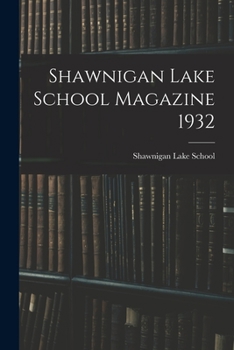 Paperback Shawnigan Lake School Magazine 1932 Book