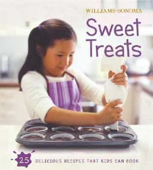 Hardcover Williams-Sonoma Kids in the Kitchen: Sweet Treats Book
