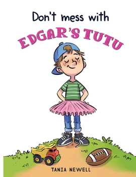 Paperback Don't Mess with Edgar's Tutu Book