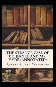 Paperback Strange Case of Dr. Jekyll and Mr. Hyde Annotated Book