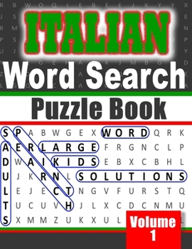 Paperback Italian Word Search Book: Fun and challenging Italian Word find Puzzles - Volume 1 Book