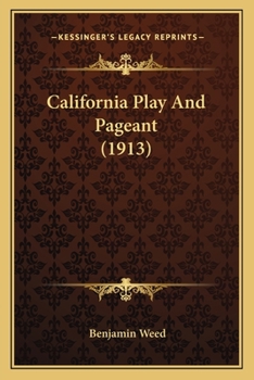 Paperback California Play And Pageant (1913) Book