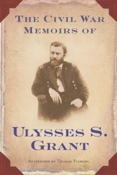 Paperback The Civil War Memoirs of Ulysses S. Grant Book