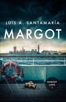 Margot: Roman de suspense, mystère et aventures (Trilogie de Margot Lane (préquelle de Mónica Lago)) (French Edition)