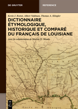 Hardcover Dictionnaire Étymologique, Historique Et Comparé Du Français de Louisiane [French] Book