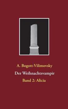 Paperback Der Weihnachtsvampir: Band 2: Alicia [German] Book