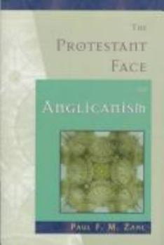 Hardcover The Protestant Face of Anglicanism Book