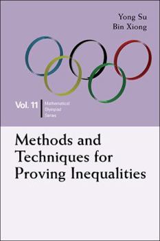 Paperback Methods and Techniques for Proving Inequalities: In Mathematical Olympiad and Competitions Book