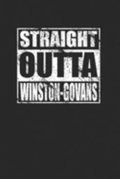 Straight Outta Winston-Govans 120 Page Notebook Lined Journal