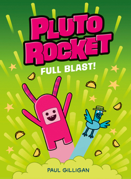 Hardcover Pluto Rocket: Full Blast! (Pluto Rocket #3) Book