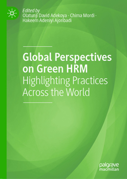 Hardcover Global Perspectives on Green Hrm: Highlighting Practices Across the World Book