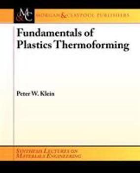 Paperback Fundamentals of Plastics Thermoforming Book