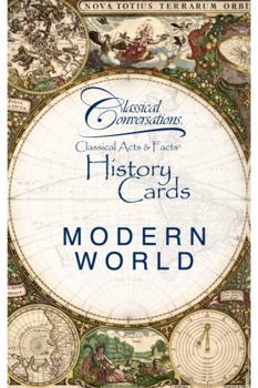 Classical Conversations: Classical Acts & Facts History Cards Modern World
